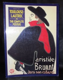 Toulouse Lautrec the Complete Posters