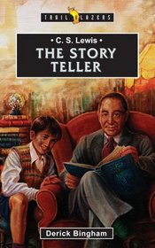 C. S. Lewis, The Story Teller (Trail Blazers)