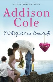 Whispers at Seaside (Sweet with Heat: Seaside Summers) (Volume 10)