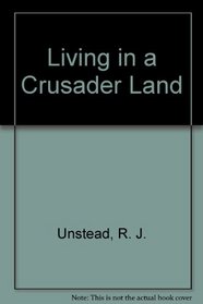 Living in a Crusader Land