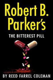 Robert B. Parker's The Bitterest Pill (Jesse Stone, Bk 18)