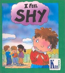 I Feel Shy (Kids Corner Kid-To-Kid Books)