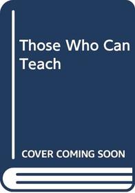 Those Who Can, Teach, Ninth Edition And Kaleidoskop 9th Edition And Grabe Teaching For Learning 3rd Edition