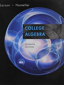 College Algebra 7th Edition Plus Student Solutions Guide Plus Mathspace Cd 7th Edition