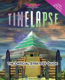 Timelapse : The Official Strategy Guide (Secrets of the Games Series.)