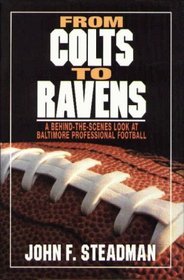From Colts to Ravens : A Behind-The-Scenes Look at Baltimore Professional Football
