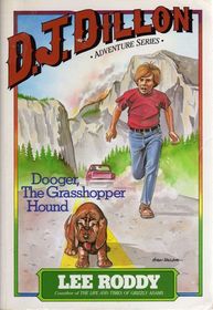 Dooger, the Grasshopper Hound (D J Dillion Adventure Series)