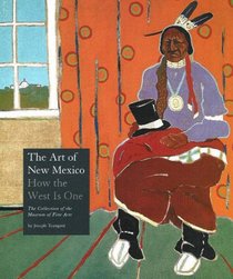 The Art of New Mexico: How the West Is One