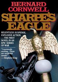 Sharpe's Eagle: Richard Sharpe and the Talavara Campaign, July 1809 (Richard Sharpe Adventure Series)