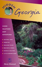 Hidden Georgia : Including Atlanta, Savannah, Jekyll Island, and the Okefenokee (Hidden Georgia)