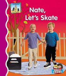 Nate, Let's Skate (First Rhymes)