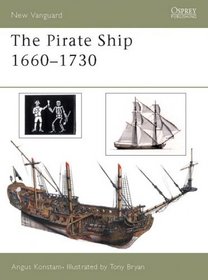 Pirate Ship 1660-1730 (New Vanguard, 70)