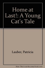 Home at Last: A Young Cat's Tale