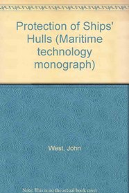 Protection of Ships' Hulls (Maritime technology monograph)