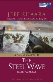 The Steel Wave: A Novel of World War II