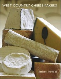 West Country Cheesemakers: From Cheddar to Mozzrella