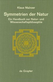 Symmetrien Der Natur: Ein Handbuch Zur Natur- Und Wissenschaftsphilosophie