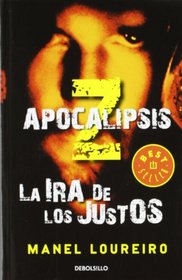La ira de los justos / The Rage of the Righteous (Apocalipsis Z / Apocalypse Z) (Spanish Edition)