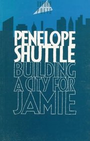 Building a City for Jamie (Oxford Poets)