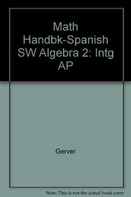 Math Handbk-Spanish, SW Algebra 2: Intg AP