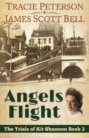 Angels Flight (Trials of Kit Shannon, Bk 2)