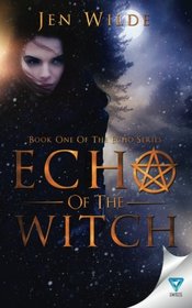 Echo of the Witch (The Echo Series) (Volume 1)