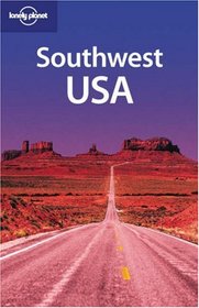Lonely Planet Southwest USA (Lonely Planet Southwest)