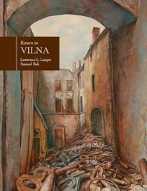 Return to Vilna: In the Art of Samuel Bak
