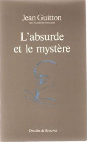 L'absurde et le mystere (French Edition)
