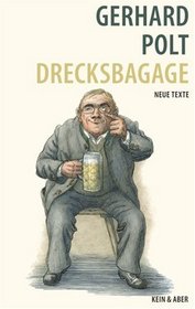 Drecksbagage: Neue Texte