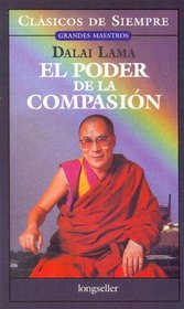 El poder de la compasion / The Power of Compassion (Clasicos De Siempre / Always Classics)