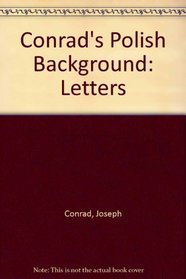 Conrad's Polish Background: Letters
