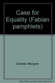 Case for Equality (Fabian Pamphlets)