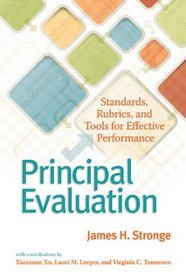 Principal Evaluation: Standards, Rubrics, and Tools for Effective Performance