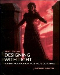 Designing With Light: An Introduction to Stage Lighting