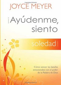 Ayudenme, siento soledad! (Spanish Edition)