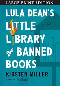 Lula Dean's Little Library of Banned Books: A Novel