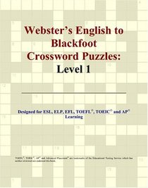 Webster's English to Blackfoot Crossword Puzzles: Level 1