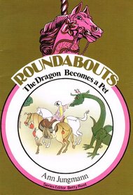 The Dragon Becomes a Pet (Roundabouts)
