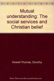 Mutual understanding: The social services and Christian belief