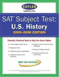 SAT Subject Tests: U.S. History 2005-2006 (Kaplan Sat II : Us History)