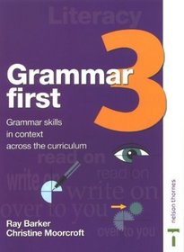 Grammar First: Grammar Skills in Context Across the Curriculum