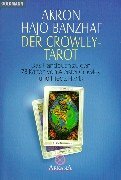 Der Crowley- Tarot. Buch und Karten.