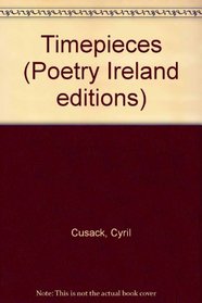 Timepieces (Poetry Ireland editions, 9)