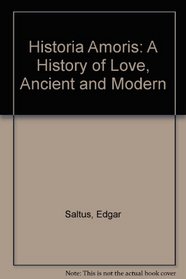 Historia Amoris: A History of Love, Ancient and Modern