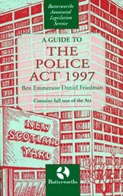 A Guide to the Police Act 1997 (Butterworth's Annotated Legislation Service)