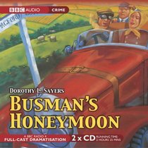 Busman's Honeymoon (BBC Audio Collection: Crime)