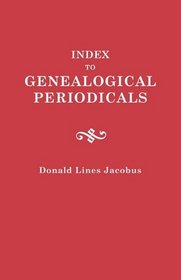 Index to Genealogical Periodicals. Three Volumes in One (3 Vols in 1)