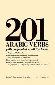 201 Arabic Verbs: Fully Conjugated in All the Forms