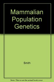 Mammalian Population Genetics